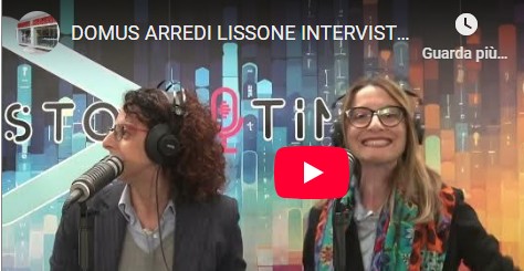 INTERVISTA A DOMUS ARREDI
