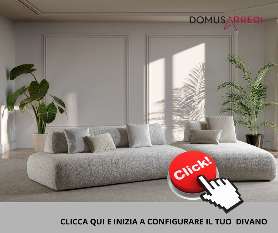 CONFIGURA IL TUO DIVANO